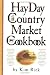 The Hay Day Country Market Cookbook