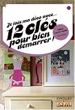 12 cl�s pour bien d�marrer !