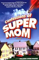 Confessions Of Super Mom