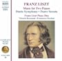 Liszt: Music for Two Pianos; Dante Symphony; Dante Sonata