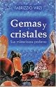 Gemas y cristales: sus misteriosos poderes (Spanish Edition)