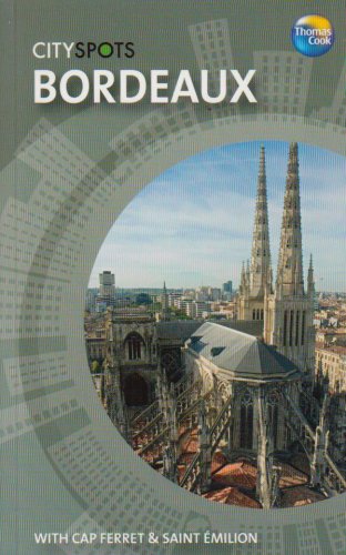 City Travel Guides Discounted  Books : Bordeaux (CitySpots) (CitySpots)