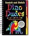 Dino Dudes Scratch And Sketch: An Art Activity Book For Fossil Hunters of All Ages
