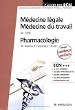 Médecine légale - Médecine du travail - Pharmacologie