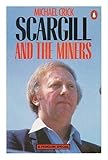 Scargill and the miners