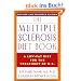 The Multiple Sclerosis Diet Book: A Low-fat Diet for the Treatment of MS