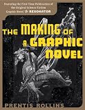 The Making of a Graphic Novel/ The Resonator: Double-Sided Flip Book