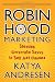 Robin Hood Marketing: Stealing Corporate Savvy to Sell Just Causes