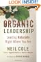 Organic Leadership: Leading Naturally Right Where You Are (Shapevine)