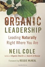 Organic Leadership: Leading Naturally Right Where You Are (Shapevine)