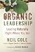 Organic Leadership: Leading Naturally Right Where You Are (Shapevine)