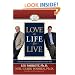 Love the Life You Live: 3 Secrets to Feeling Good--Deep Down in Your Soul
