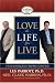 Love the Life You Live: 3 Secrets to Feeling Good--Deep Down in Your Soul