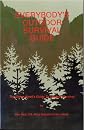 Everybody's Outdoor Survival Guide: The Green Beret Team Concept Inside Information