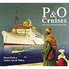 P&O Cruises: Celebrating 175 years of Heritage