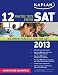 Kaplan 12 Practice Tests for the SAT 2013
