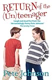 Return of the (un)teenager