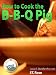 How to Cook the B-B-Q Pig