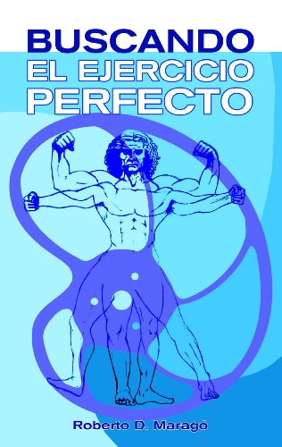 Buscando el Ejercicio Perfecto (Spanish Edition)