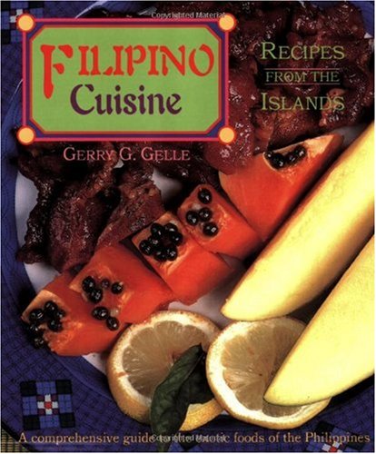 Filipino Cuisine: Recipes from the Islands