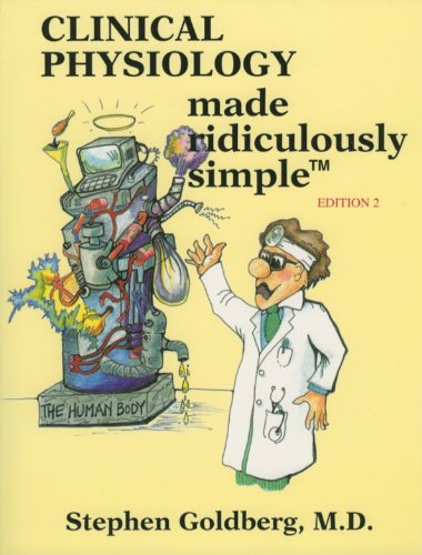 Clinical Physiology Made Ridiculously Simple