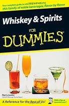 Whiskey and Spirits For Dummies