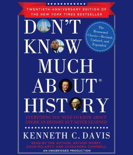 Don't Know Much About History: Everything You Need to Know About American History but Never Learned