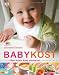 Bücher : Babykost: Was ihrem Baby schmeckt