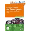 Bussysteme in der Fahrzeugtechnik: Protokolle, Standards und Softwarearchitektur (ATZ/MTZ-Fachbuch)
