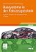 Bussysteme in der Fahrzeugtechnik: Protokolle, Standards und Softwarearchitektur (ATZ/MTZ-Fachbuch)