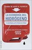 La economia del hidrogeno. Cuando se acabe el petroleo (Bolsillo/ Pocket) (Spanish Edition)