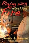 Playing With Fire: Whining & Dining on the Gold Coast