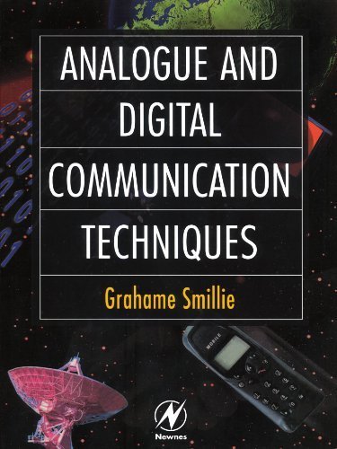Analogue and Digital Communication Techniques 1st edition by Smillie, Grahame, Smillie, Graham (1999) Paperback