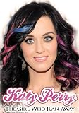Katy Perry -The Girl Who Ran Away [DVD] [2011] [NTSC]
