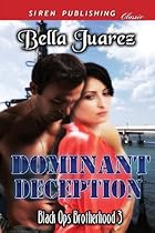 Dominant Deception [Black Ops Brotherhood 3] (Siren Publishing Classic)