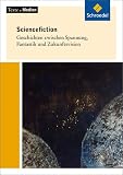 Bild zu: Texte.Medien: Science Fiction: Geschichten zwischen Spannung, Fantastik und Zukunftsvision, Textausgabe mit Materialien