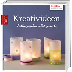 Brigitte Edition 8 - Kreativideen: Lieblingssachen selbst gemacht