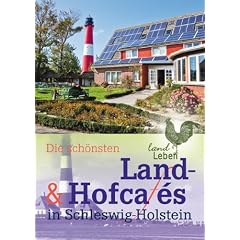 Die sch�nsten Land- und Hofcafes in Schleswig-Holstein