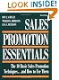 Sales Promotion Essentials : The 10 Basic Sales Promotion Techniques... and How to Use Them