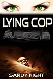 LYING COP