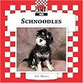 Schnoodles (Designer Dogs Set 7) (Reinforced Hardcover)