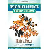 Marine Aquarium Handbook: Beginner to Breeder ~ Martin A. Moe