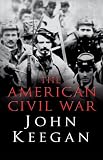The American Civil War: A Military History
