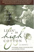 Livin' in High Cotton