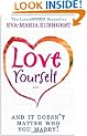 Love Yourself And It Doesn't Matter Who You Marry