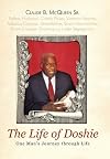 The Life of Doshie: One Man's Journey through Life