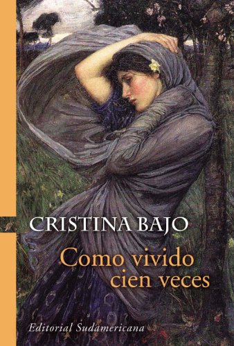 Como vivido cien veces (Biblioteca Cristina Bajo) (Spanish Edition)