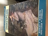 Hamlet ; Macbeth ; King Lear ; Othello