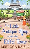 The Little Antique Shop Under The Eiffel Tower (The Little Paris Collection, Book 2)