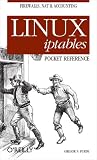 Linux iptables Pocket Reference (Pocket Reference (O'Reilly))